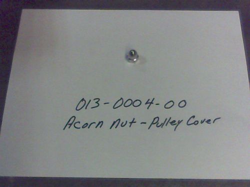 013-0004-00 - Acorn Nut-Pulley Cover