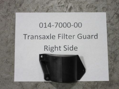 014-7000-00 - Transaxle Filter Guard - Right  | Free Shipping Over $100