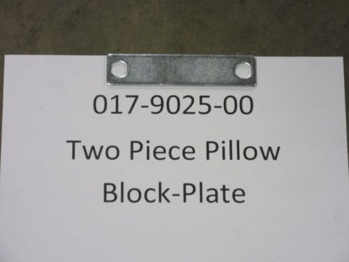 017-9025-00 - Two Piece Pillow Block-Plate | Free Shipping Over $100