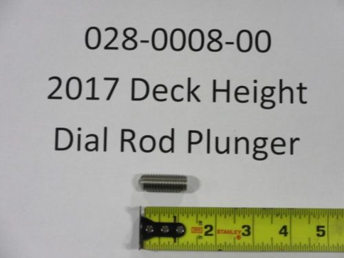 028-0008-00 - Deck Height Dial Rod Plunger (See Models Used On For Detail)