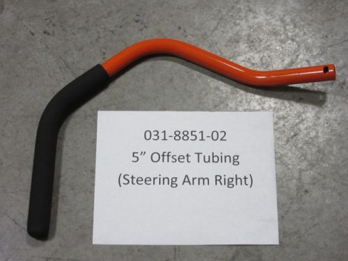 031-8851-02 - Steering Arm Right - 5" Tubing (See Models Used On For Details)