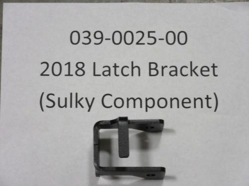 039-0025-00 - Latch Bracket Sulky | Free Shipping Over $100