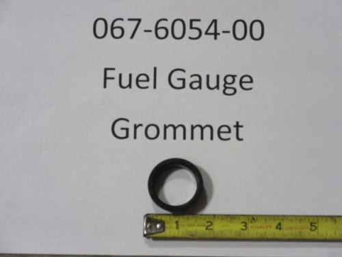 067-6054-00 - Fuel Gauge Grommet
