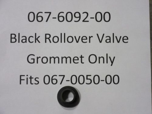 067-6092-00 - Rollover Valve Grommet | Free Shipping Over $100