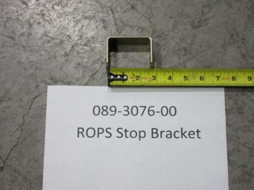 089-3076-00 - ROPS Stop Bracket for the 089-3075-00