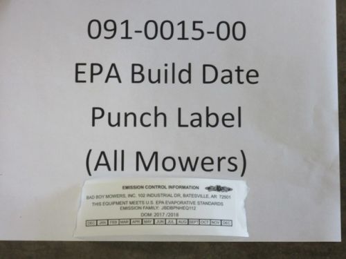 091-0015-00 - EPA Build Date Punch Label All Mowers