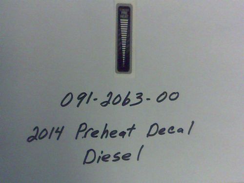 091-2063-00 - 2014 Preheat Decal Diesel | Free Shipping Over $100