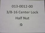 013-0012-00 - 3/8-16 Centerlock Half Nut