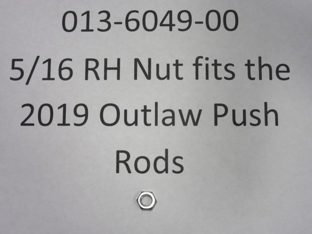 013-6049-00 - 5/16 RH Nut fits the 2019-2022 Outlaw Push Rods