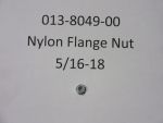 013-8049-00 - 5/16-18 Nylon Flange Nut