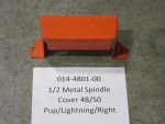 014-4801-00 - 1/2 Metal Spindle Cover - Right (See Models Used On For Details)