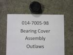 014-7005-98 - Bearing Cover Assembly-Outlaws