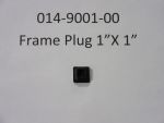 014-9001-00 - Frame Plug 1x1