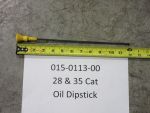 015-0113-00 - 28 & 35 CAT Oil Dipstick | Free Shipping Over $100