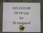015-0125-00 - Oil Fill Cap for 35 Vanguard