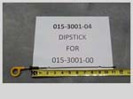 015-3001-04 - Dipstick for 015-3001-00 | Free Shipping Over $100