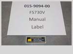 015-9094-00 - FS730V Manual Label | Free Shipping Over $100