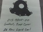 015-9800-00 - Gasket, Pump Cover, 26 Liquid Cool Kaw