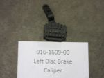 016-1609-00 - Left Disc Brake Caliper Only | Free Shipping Over $100