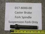 017-8000-00 - Caster Brake Fork Spindle