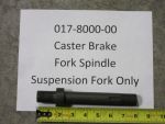 017-8000-00 - Caster Brake Fork Spindle | Free Shipping