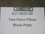 017-9025-00 - Two Piece Pillow Block-Plate