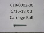 018-0002-00 - 5/16-18 X 3 Carriage Bolt | Free Shipping Over $100