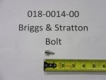 018-0014-00 - Briggs & Stratton Bolt | Free Shipping Over $100