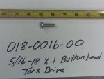 018-0016-00 - 5/16-18 x 1 Button Head  Bolt | Free Shipping Over $100