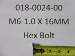 018-0024-00 - M6-1.0 X 16MM HEX BOLT | Free Shipping Over $100