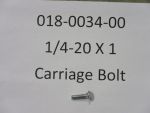 018-0034-00 - 1/4 - 20 x 1 Carriage BoltBolt for the 088-4000-00
