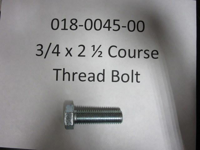 018-0045-00 - 3/4 x 2 1/2 Course Thread Bolt