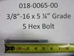 018-0065-00 - 3/8"-16 x 5 1/4"  Hex Bolt