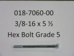 018-7060-00 - 3/8-16 x 5 1/2 Hex Bolt -