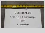 018-8069-00 - 5/16-18 x 4 1/2" Carriage Bolt | Free Shipping Over $100