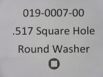 019-0007-00 -.517 Square Hole Round Washer