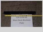 026-0190-00 - Short Deck Blockout Plate | Free Shipping Over $100
