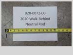 028-0072-00 - 2020 Walk-Behind Neutral Rod
