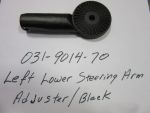 031-9014-70 - Left Lower Steering Arm Adjuster Black (See Models Used On For Details)