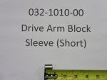 032-1010-00 - Drive Arm Block Sleeve Short -