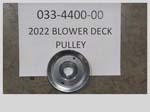 033-4400-00 - 2022 Blower Deck Pulley | Free Shipping Over $100