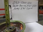 033-5000-00 - 5 3/4" Double Bearing Flat Idler Pulley
