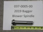 037-0005-00 - 2019 Bagger Blower Spindle