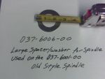 037-6006-00 - Large Spacer/Washer for Spindle used on the 037-6001-00 OLD
