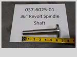 037-6025-01 - 36" Revolt Spindle Shaft | Free Shipping Over $100
