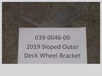 039-0046-00 - Outer Deck Wheel Bracket | Free Shipping Over $100