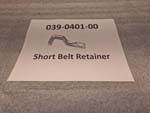 039-0401-00 - Small Belt Retainer