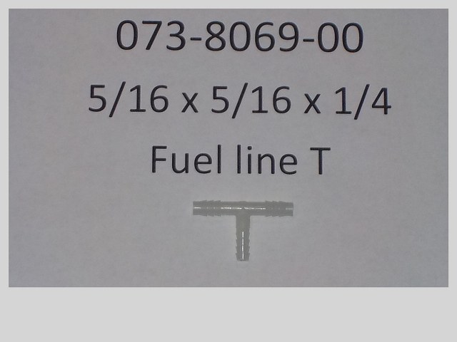 073-8069-00 - 5/16 x 5/16 x 1/4 Fuel Line T