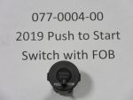 077-0004-00 - Push to Start Switch w/fob | Free Shipping Over $100