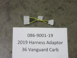 086-9001-19 - Harness Adaptor-36 Vanguard Carb 2019-2022 Rebel & Renegade Gas